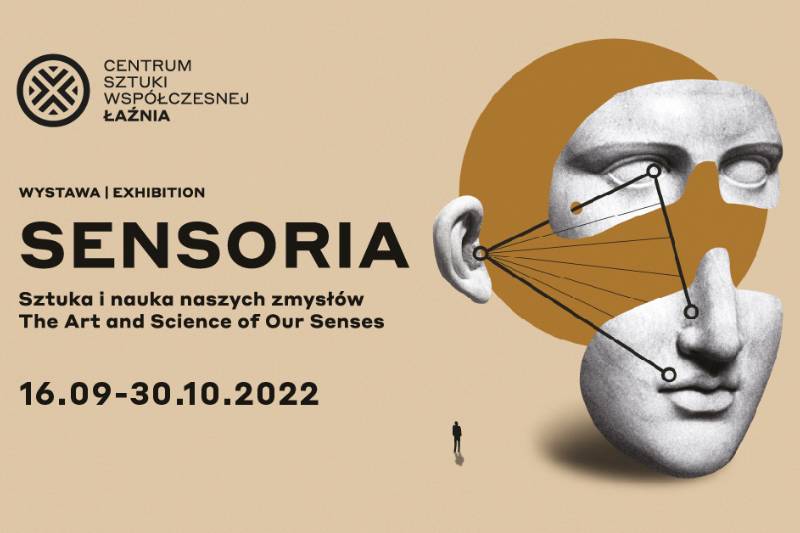 Wydarzenie: Sensoria - Sztuka i nauka naszych zmysłów, Kiedy? 2022-10-30 00:00, Gdzie? Jaskółcza 1